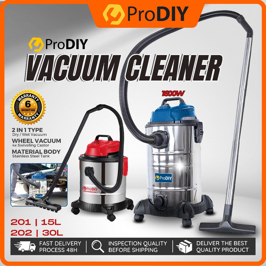 PRODIY Vacuum Cleaner Wet / Dry Stainless Steel Body Tank Penyedut Habuk Roda 201-15L 1300W | 202-30L 1600W