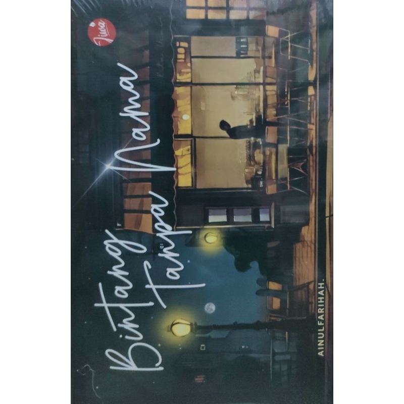 BINTANG TANPA NAMA by AINUL FARIHAH (NOVEL) - JIWA