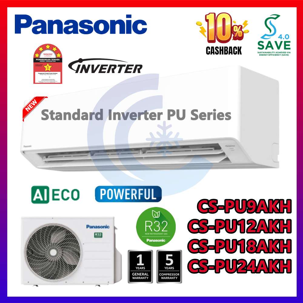 Panasonic R32 5STAR Standard Inverter Air Cond (PU) 1HP - 2.5HP CS-PU9AKH PU12AKH PU18AKH PU24AKH