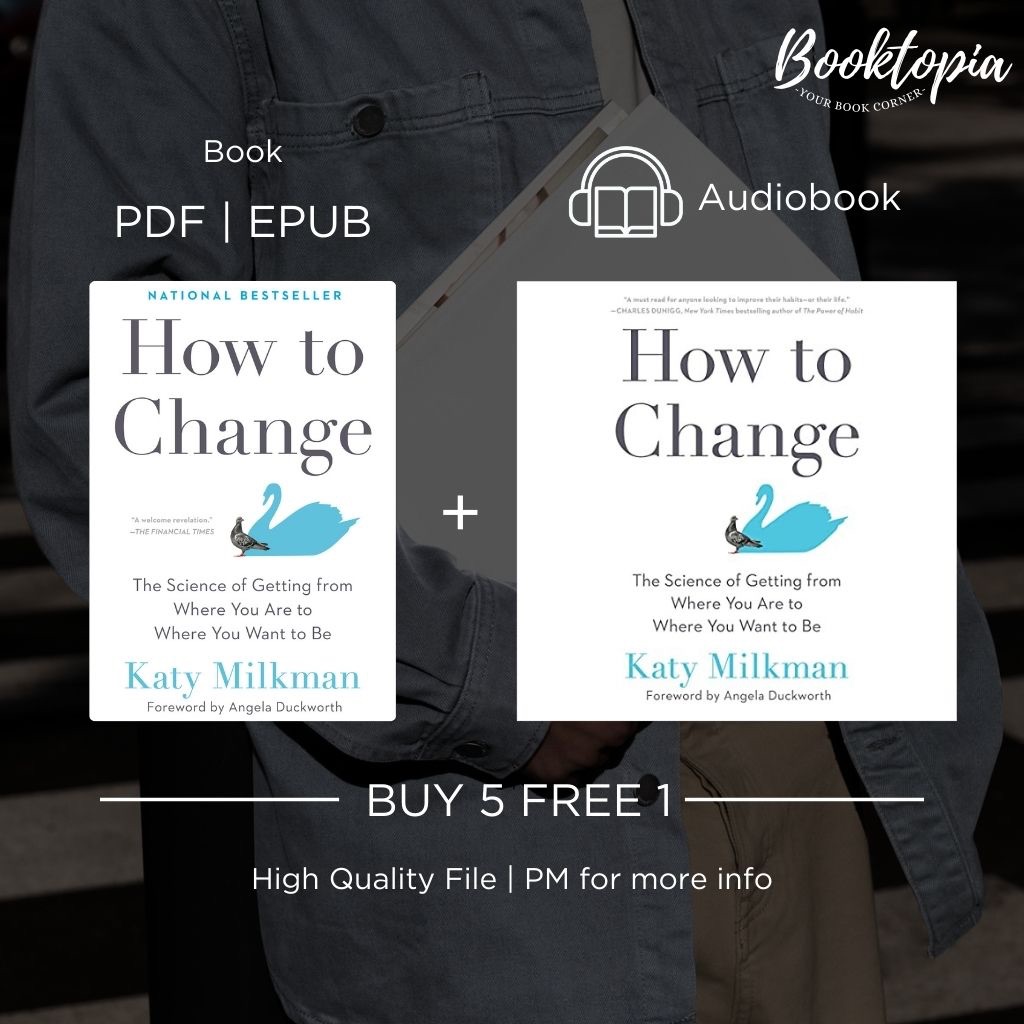 How To Change | The Science Of Getting From Where You Are To Where You Want to Be | Katy Milkman | Self Help | Book