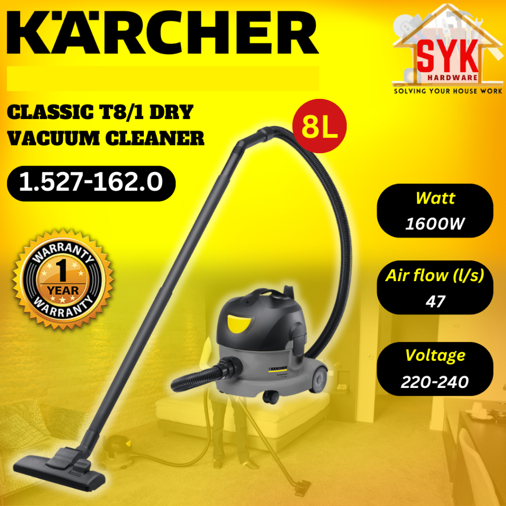 SYK Karcher T8/1 8L Classic Dry Vacuum Cleaner Home Appliances Mesin Vakum Penyedut Habuk 1.527-162.0