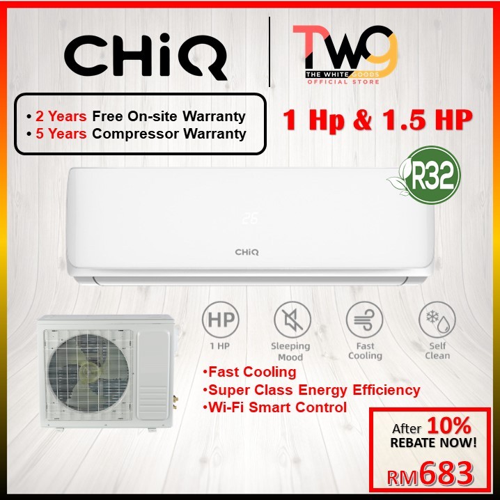 CHiQ Inverter / Non-Inverter Air Cond R32 Air Conditioner 9K-12K BTU Fast Cooling/Self Clean (1HP-1.5HP)