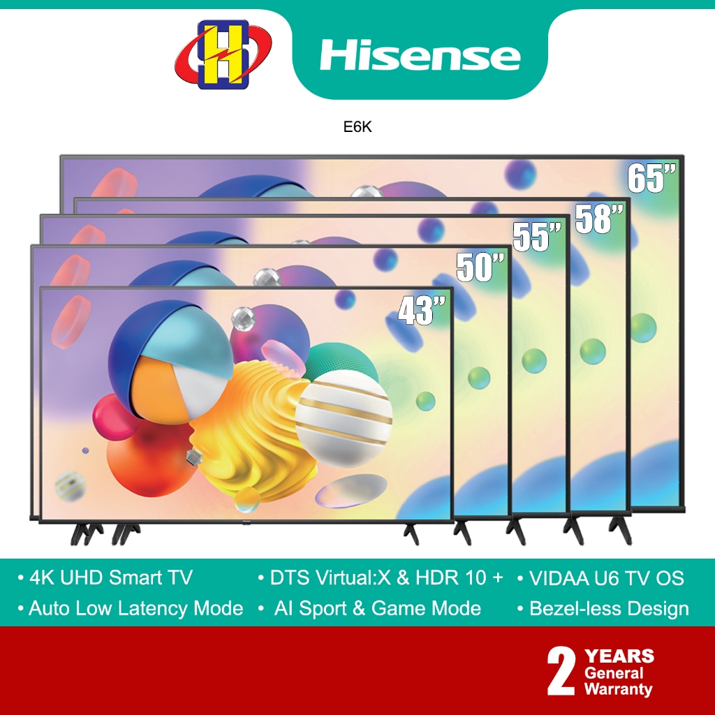 [FREE SHIPPING] Hisense 4K UHD TV (43"/50"/55"/58"/65") Dolby Vision HDR10+ VIDAA U6 E6K Series E6K