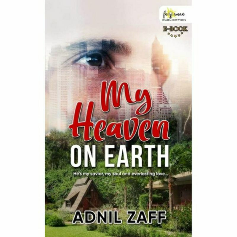 EBOOK MY HEAVEN ON EARTH - ADNIL ZAFF (NOVEL DIGITAL)