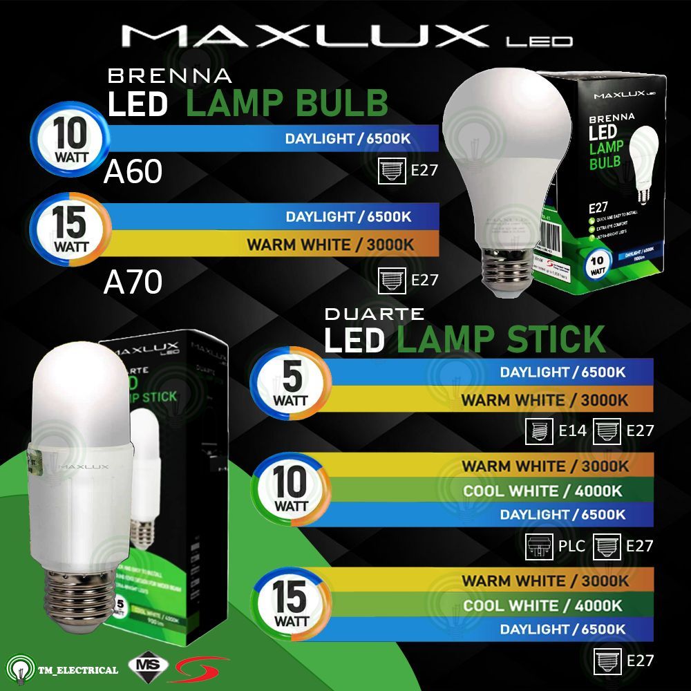 MAXLUX LED DUARTE BRENNA A60 A70 LED LAMP STICK BULB PLC/E27/ E14/5W /10W /15W /WARM WHITE3000K /DAYLIGHT 6500K /SIRIM/