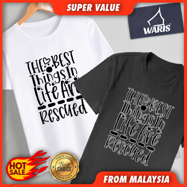 HOT The Best Things In Life Are Rescued 1 T-Shirt Kids & Adult - 100% Cotton QAM