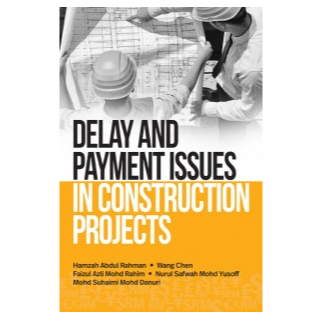 DELAY AND PAYMENT ISSUES IN CONSTRUCTION PROJECTS