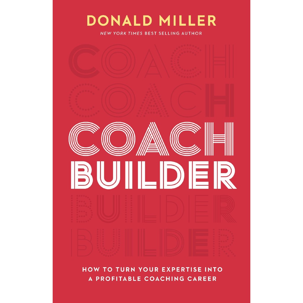 Coach Builder: How to Turn Your Expertise Into a Profitable Coaching Career