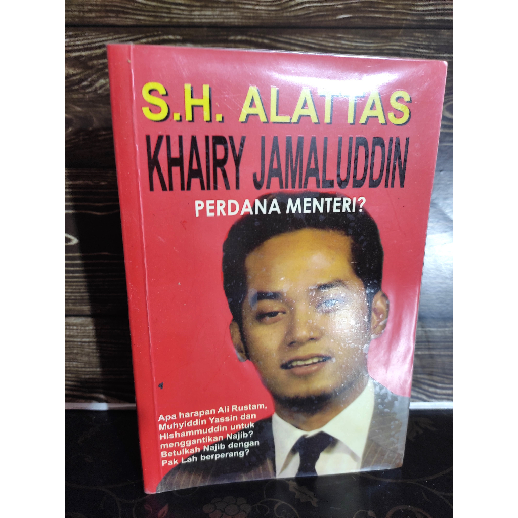 khairi jamaluddin perdana menteri? - S.H.Alattas