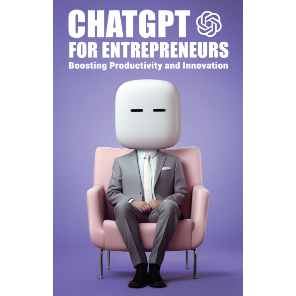 ChatGPT For Entrepreneurs