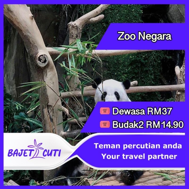 [PM KAMI UTK PROMO] Tiket Zoo Negara Kuala Lumpur + Giant Panda (Open Date Ticket)