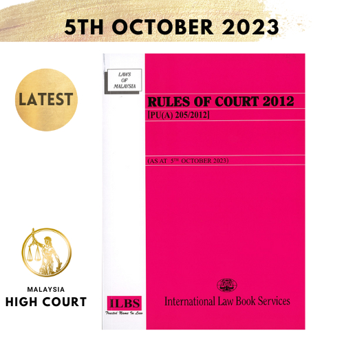 Rules of Court 2012 [PU(A) 205/2012] [As At 5th October 2023]