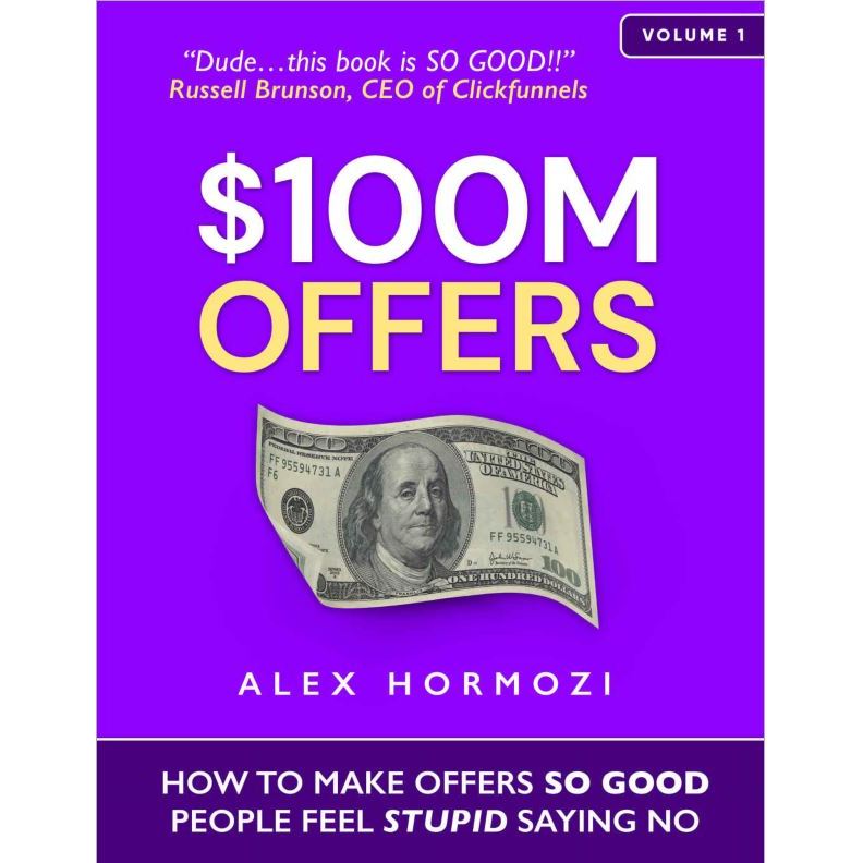 Ebook | 100M Offers : How To Make Offers So Good People Feel Stupid Saying No