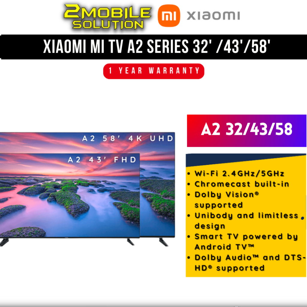 XIAOMI Mi Smart TV A2 32''/43''/58 [FHD/4K UHD I Android 11 Smart TV | Build in Netflix | Google Play | Dolby Audio]