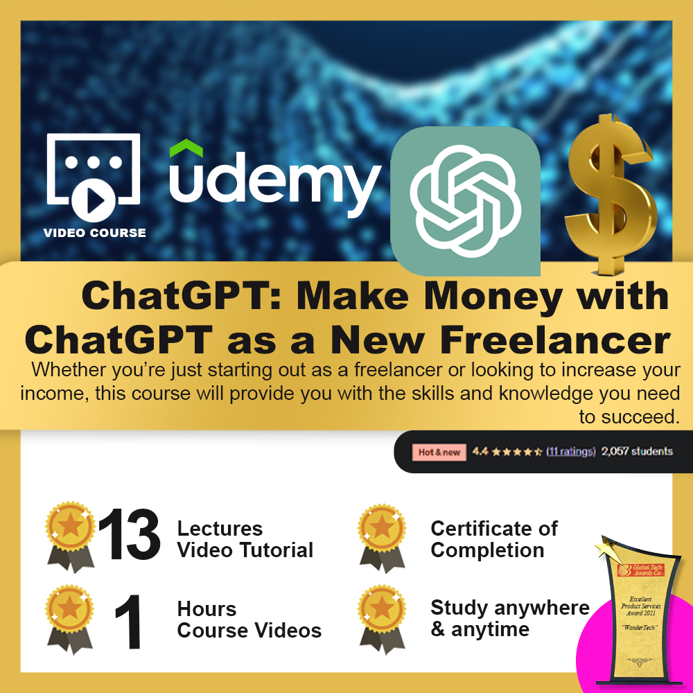 [Video Course] ChatGPT: Make Money with ChatGPT as a New Freelancer
