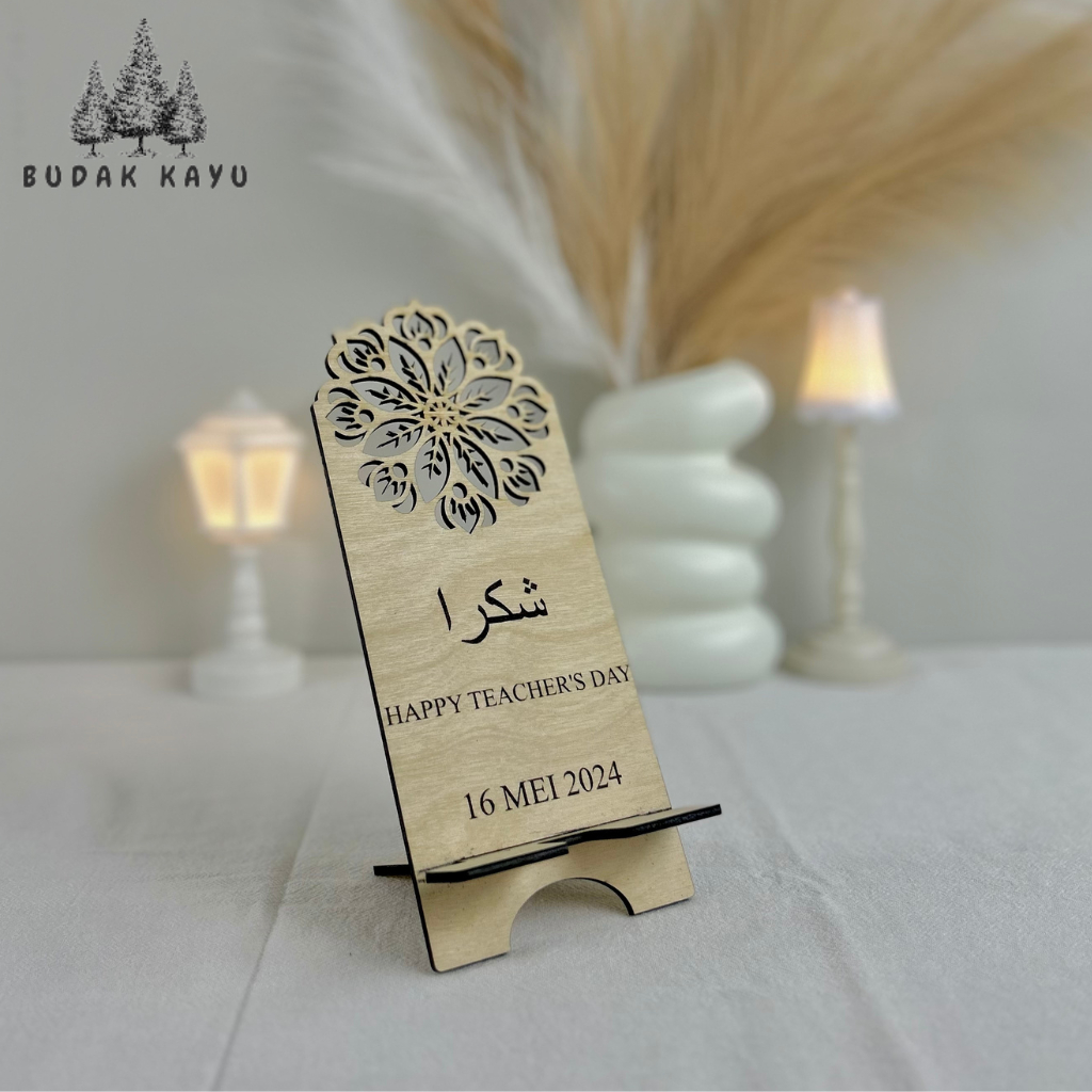 Custom Wooden Phone Holder Hadiah Hari Guru Teacher Day Gift Islamic Design SHIP OUT 1-3 DAYS