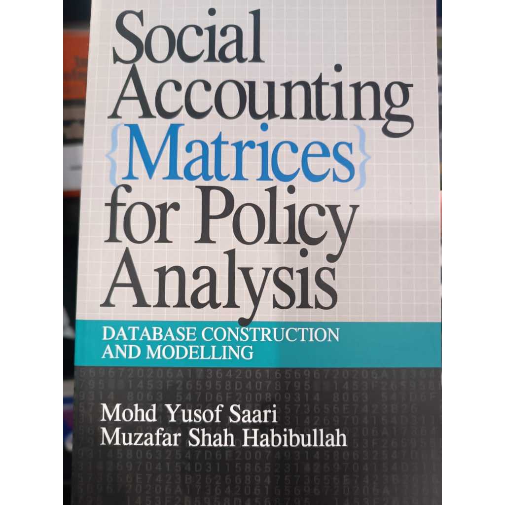 SOCIAL ACCOUNTING MATRICES FOR POLICY ANALYSIS : DATABASE CONSTRUCTION AND MODELLING