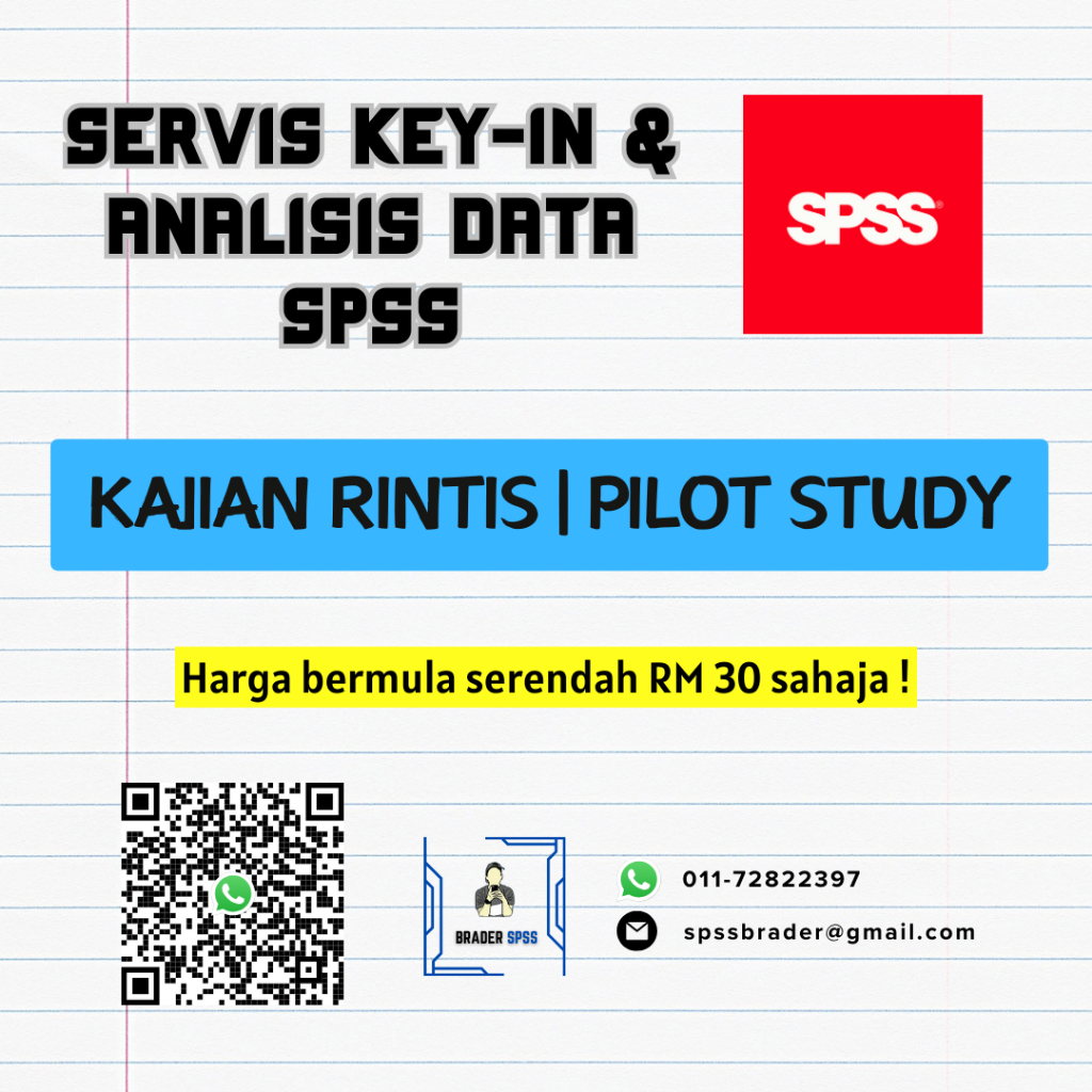 KAJIAN RINTIS PILOT STUDY PERKHIDMATAN SERVIS SPSS ANALISIS DATA KEY IN DATA TESIS FYP SPSS 29