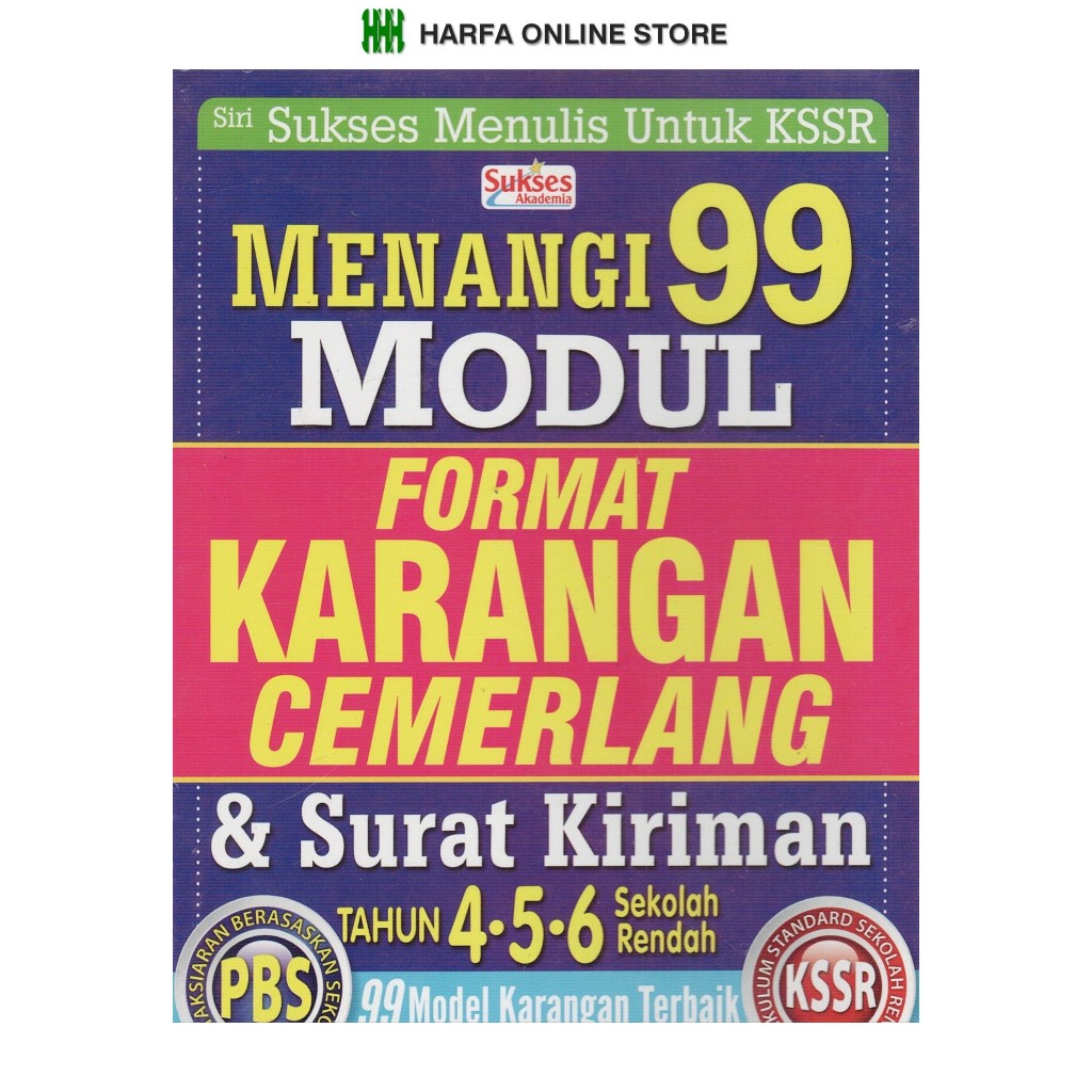 SIRI SUKSES MENULIS UNTUK KSSR : MENANGI 99 MODUL FORMAT KARANGAN CEMERLANG & SURAT KIRIMAN TAHUN 4.5.6 BUKU 5