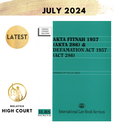 Akta Fitnah 1957 (Akta 286) & Defamation Act 1957 (Act 286) [Hingga 5hb Julai 2024]