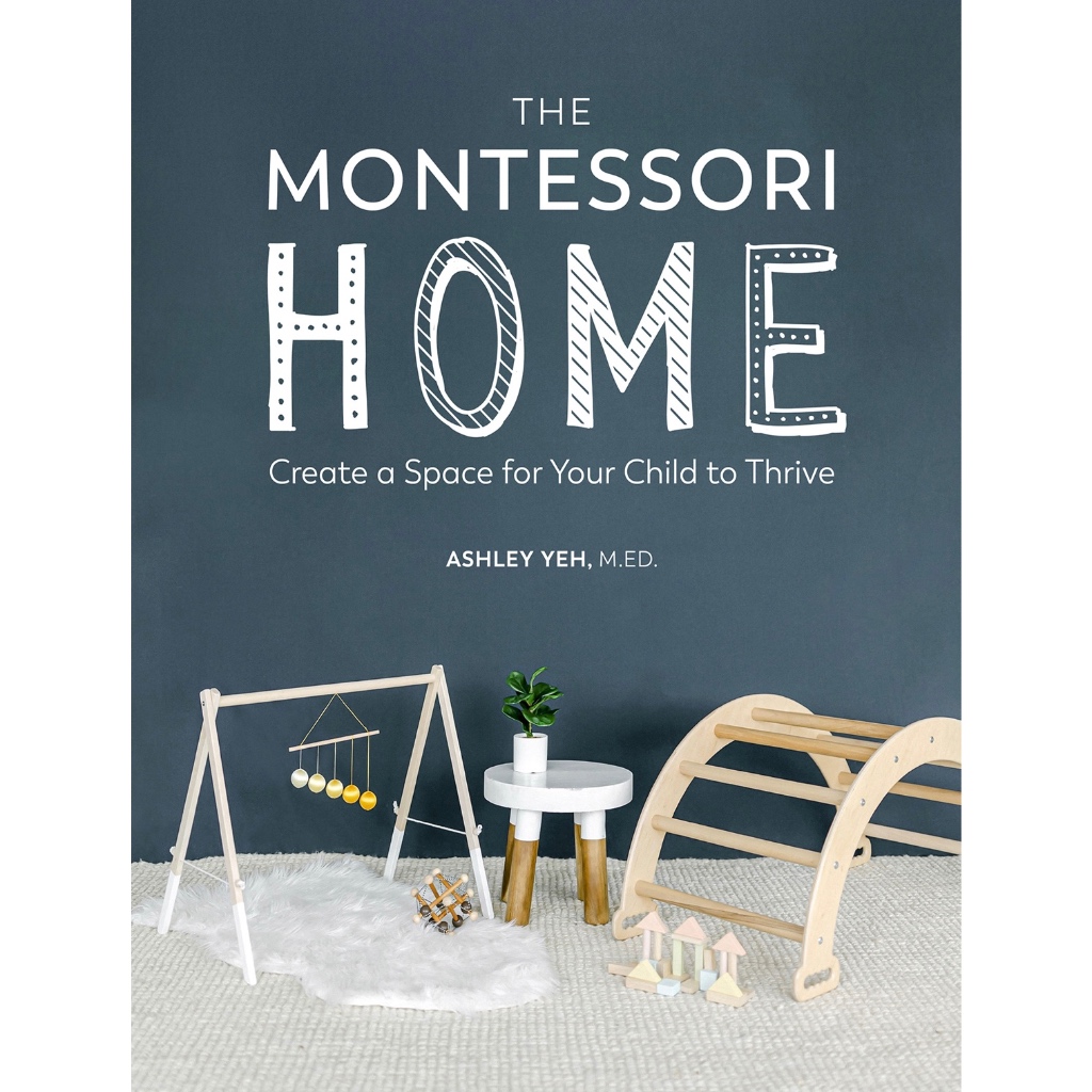 (eBook PDF) The Montessori Home: Create a Space for Your Child to Thrive