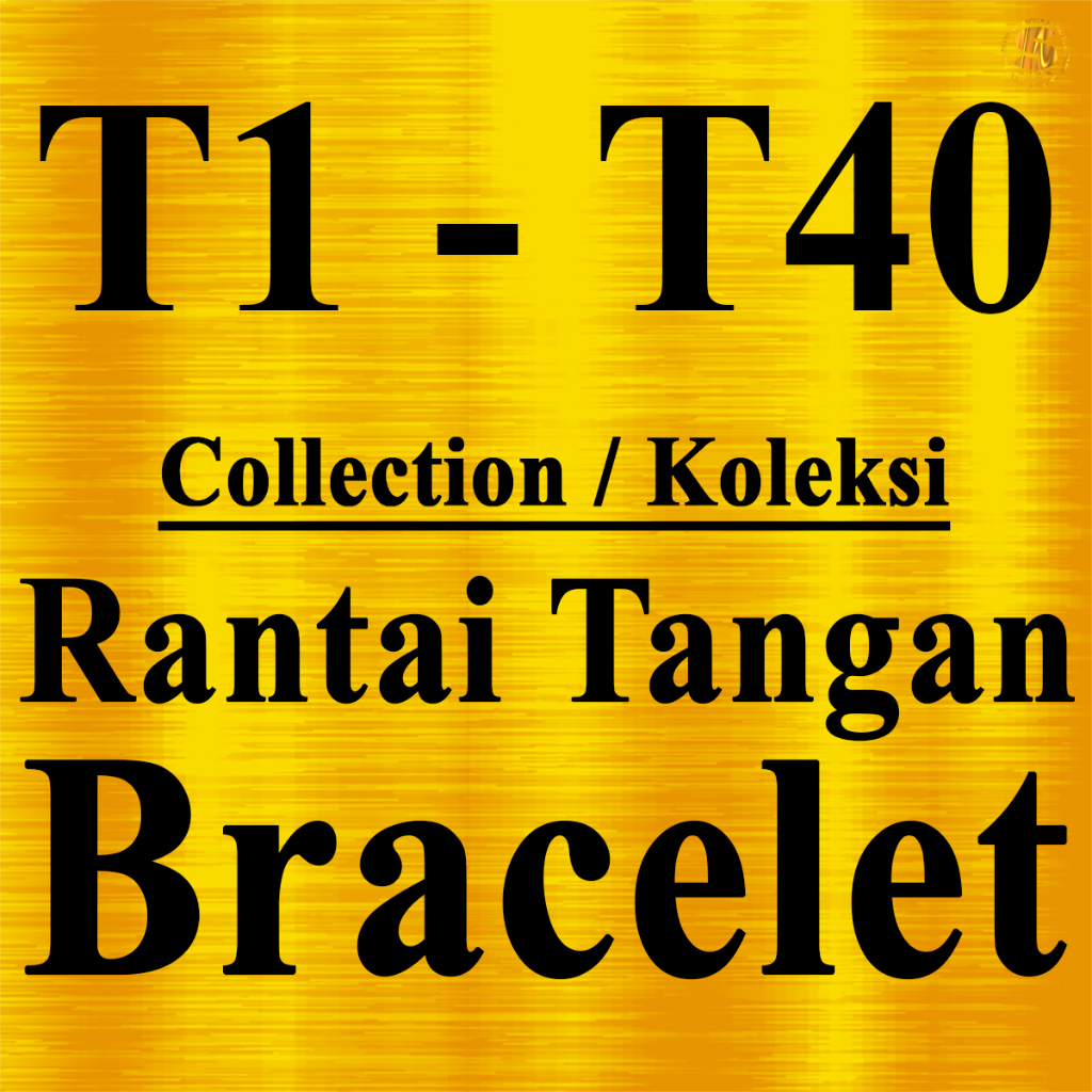 Collection Bracelet Rantai Tangan Titanium Steel Gold Plated T1-T40