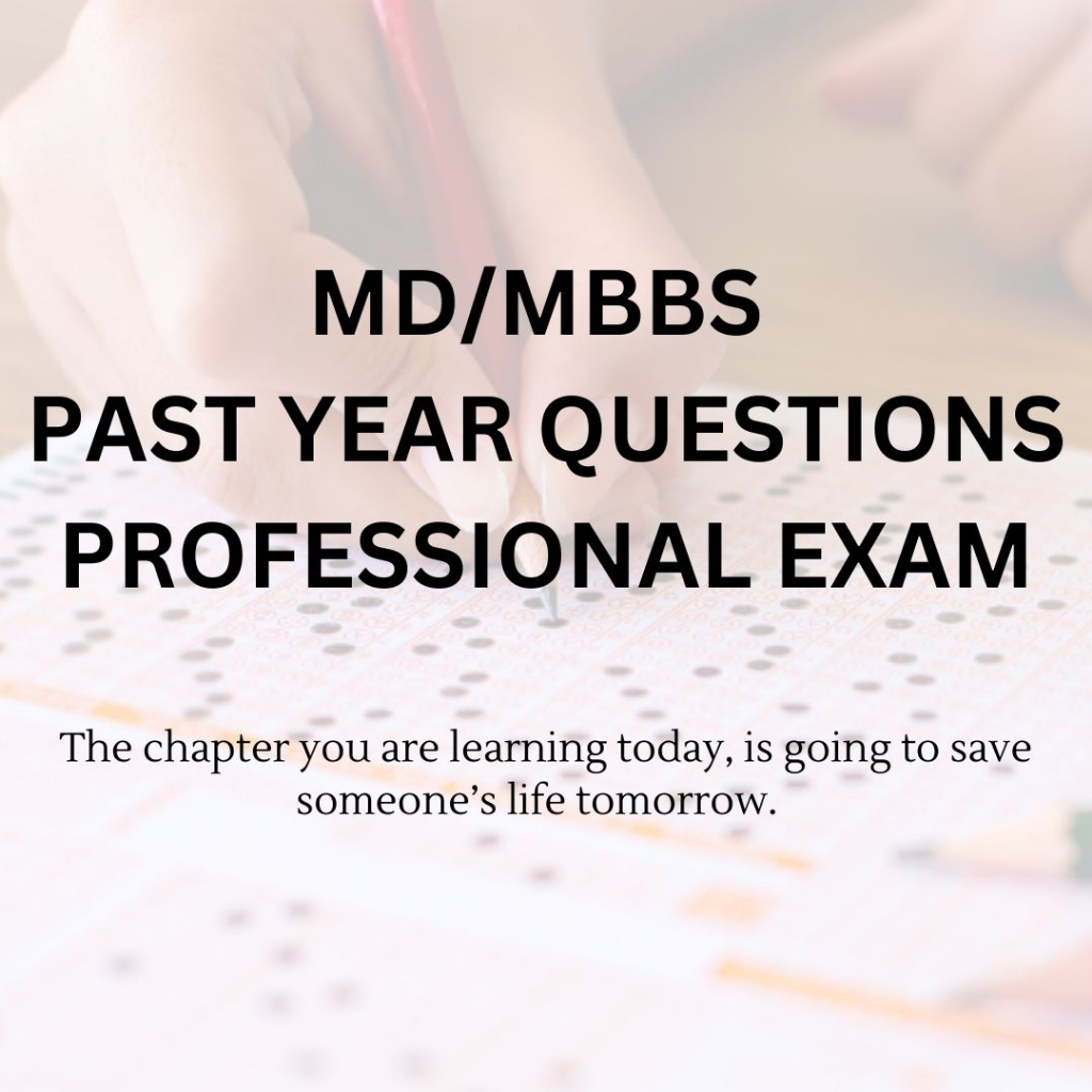 MD/MBBS Past year questions for PROFESSIONAL EXAM