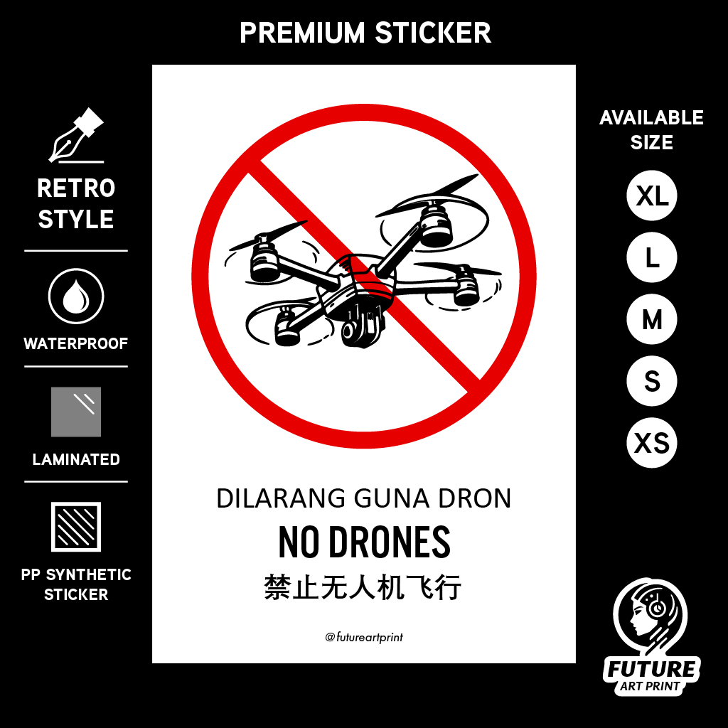 No Drones. Dilarang Guna Dron. 禁止无人机飞行. Premium Sticker Sign Notice Signage. Retro Special. Flying Drone Prohibited.