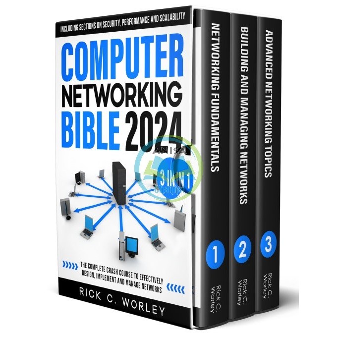 [eBook/PDF] Computer Networking Bible, 3 in 1 – The Complete Crash Course to Effectively Design, Implement & Manage