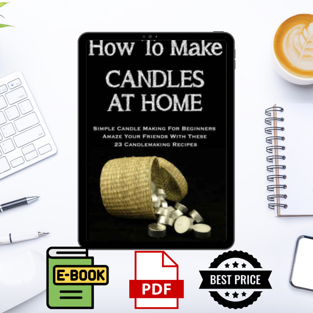 [E-book] Make Candles At Home |PDF Format|cheap ebooks|Digital File Document |For Computer, Phone, Ipad