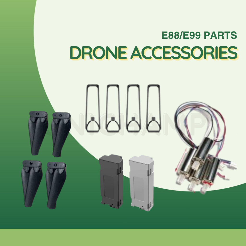 Unichamp E88/E99 Drone Accessories (Batteries, Fan Blades, Protective Gears, Battery, Motor etc. spare parts)