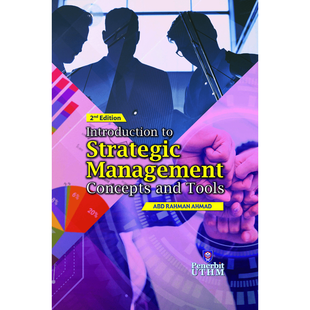 INTRODUCTION TO STRATEGIC MANAGEMENT : CONCEPT AND TOOLS (2nd EDITION)