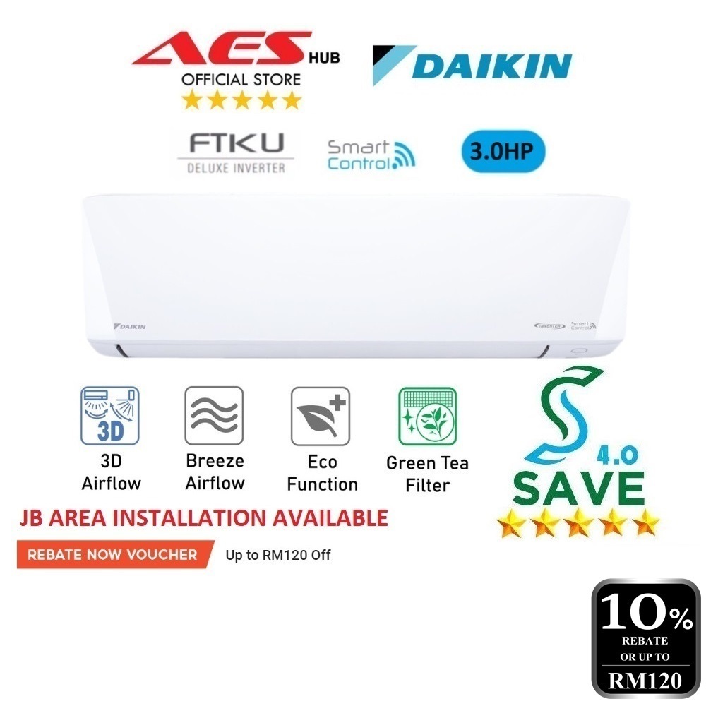 5 STARS Daikin Air Conditioner Inverter Aircond 1HP 1.5HP 2HP 2.5HP 3.0HP Aircon 冷气机 FTKU Series