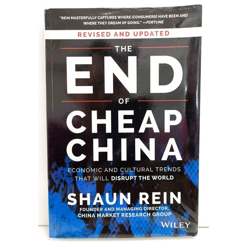 《ORIGINAL PRELOVED》Shaun Rein - THE END OF CHEAP CHINA : Economic And Cultural Trends That Will Disrupt The World