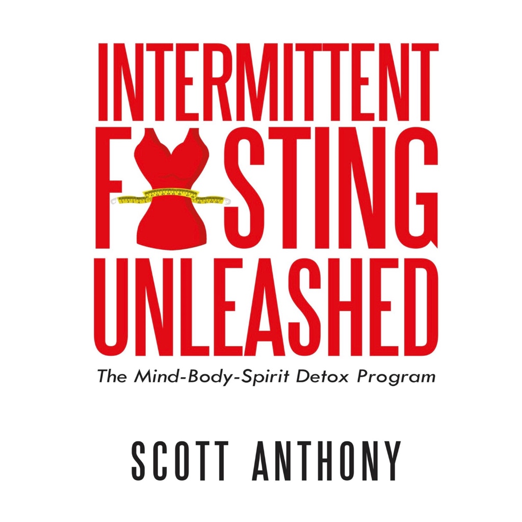 (Ebook PDF) Intermittent Fasting Unleashed: The Mind-Body-Spirit Detox Program