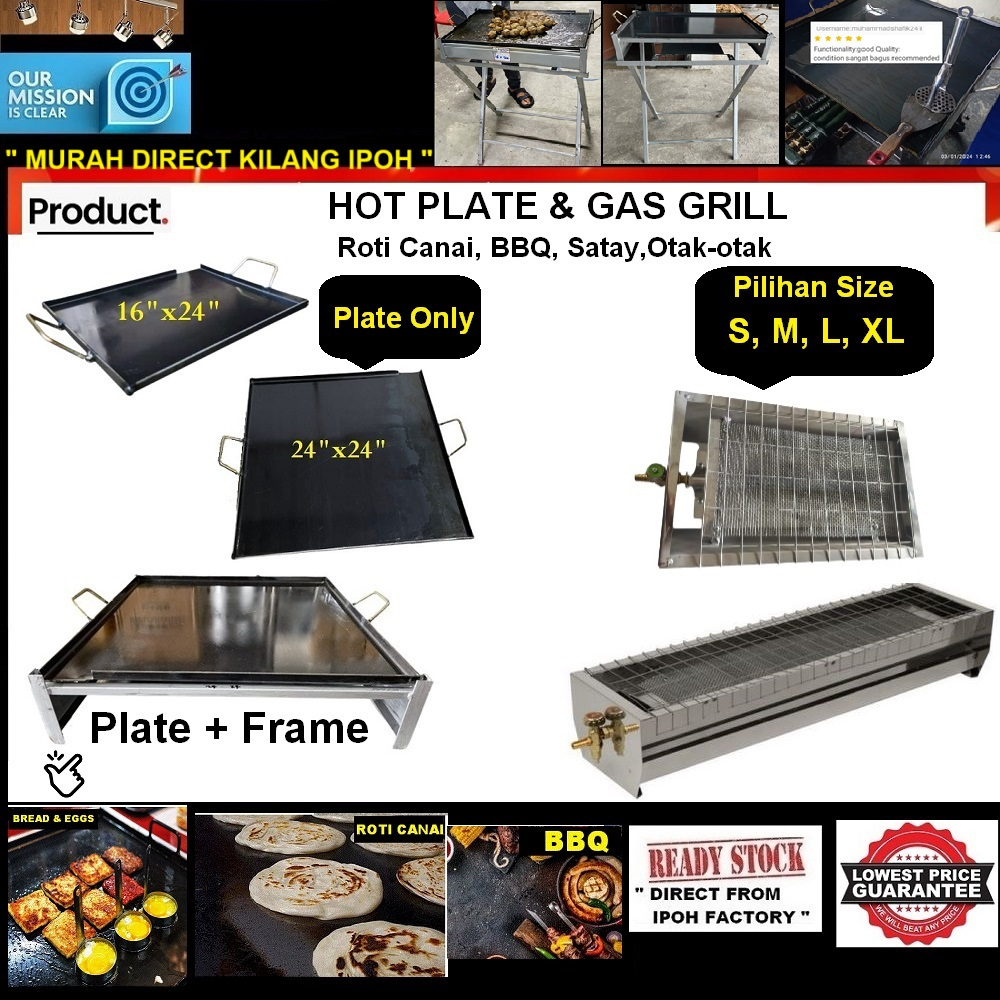 HOT PLATE & BBQ GAS GRILL/PAN KUALI LEPER BURGER/BESI TEBAL 厚铁板 KUALI IKAN BAKAR/ ROTI CANAI/ SATAY/OTAK-OTAK/ KITCHEN