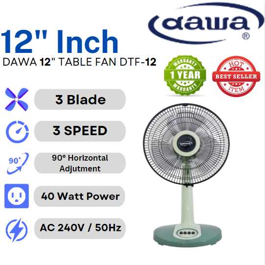 DAWA table fan / desk fan, Kipas meja,DAWA 12" TABLE FAN DTF-12, DAWA 16" TABLE FAN DTF-16, DAWA 18" TABLE FAN DW-18TF