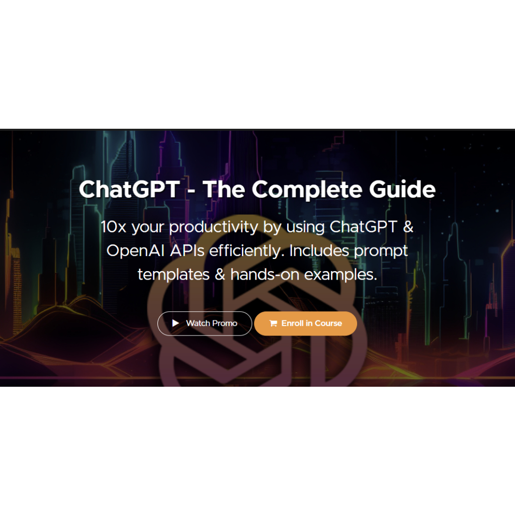 ChatGPT- The Complete Guide by Academind
