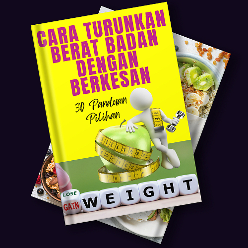 Ebook 30 Pilihan Panduan Kurus & Diet yang Berkesan bukan Sekadar Kurus juga Baik untuk Kesihatan