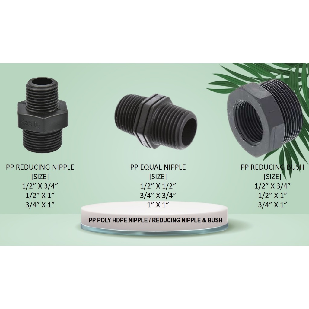 [COMPRESSION] ] 1/2” 3/4” 1” BSPT THREADED ENDS HDPE / POLY / PP FITTINGS POLY PIPE FITTINGS REDUCING NIPPLE & PP BUSH