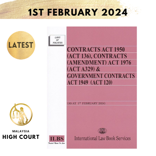 Contracts Act 1950 (Act 136) & Government Contracts Act 1949 (Act 120) [As At 1st February 2024]