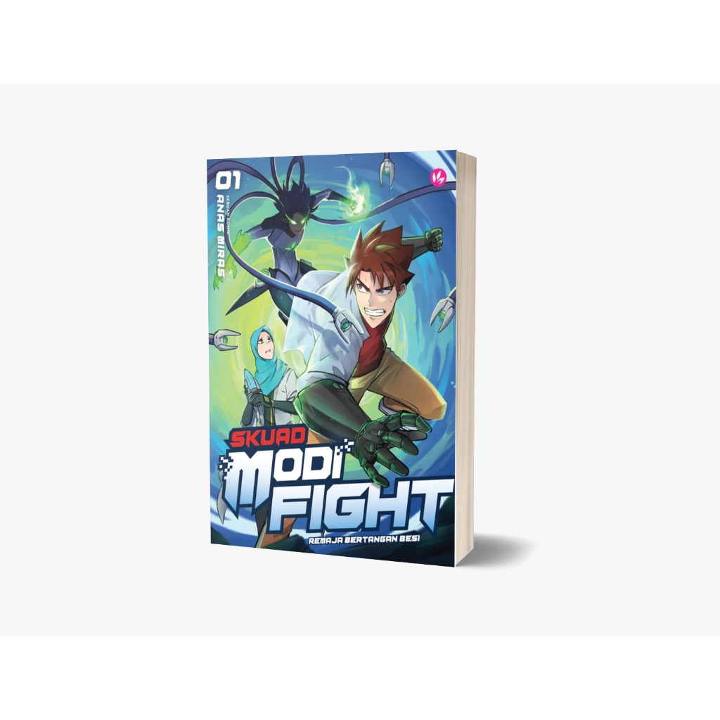 NEW ARRIVAL : Skuad Modifight: Remaja Bertangan Besi 1 by Anas Miras