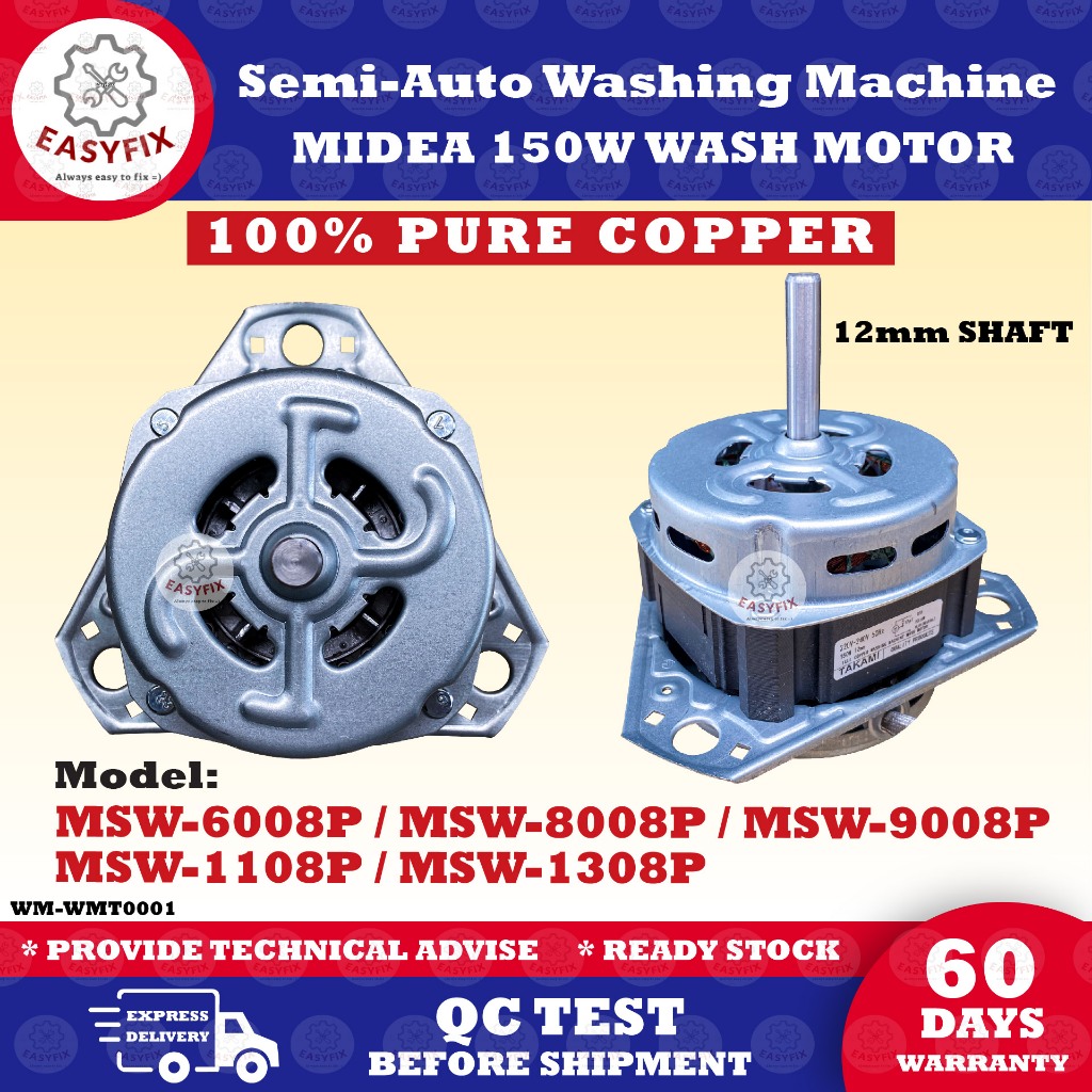 MSW-6008P / MSW-8008P / MSW-9008P / MSW-1108P / MSW-1308P MIDEA Semi-Auto Washing Machine Wash Motor