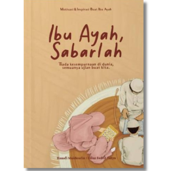 Buku Ibu Ayah, Sabarlah by Hanafi Muidnudin, Ustaz Fadhil Yahya#qurlad#ibu