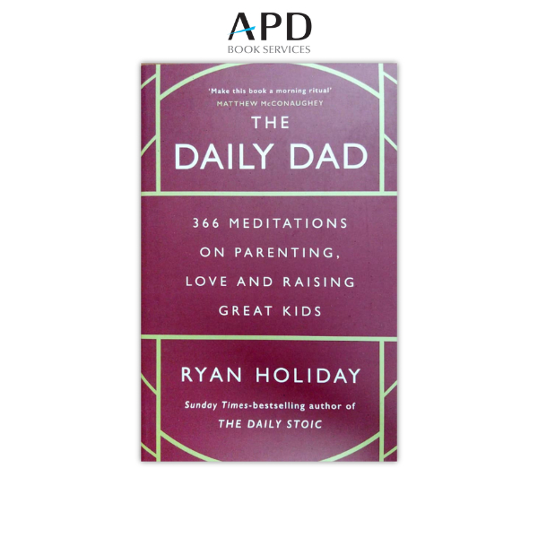 The Daily Dad: 366 Meditations on Parenting, Love and Raising Great Kids [ISBN 9781800815032]