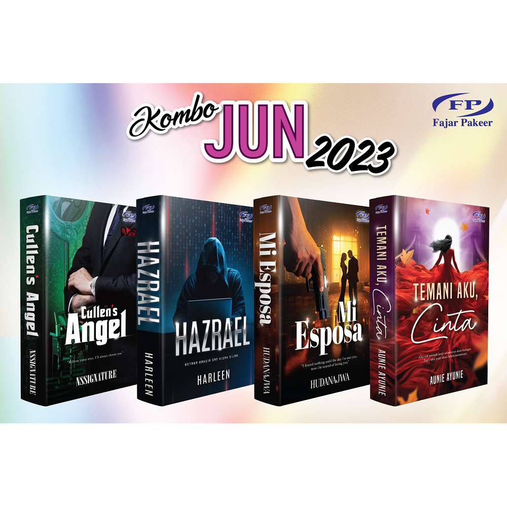 KOMBO JUN 2023 - CULLEN'S ANGEL, HAZRAEL, MI ESPOSA, TEMANI AKU CINTA Fajar Pakeer