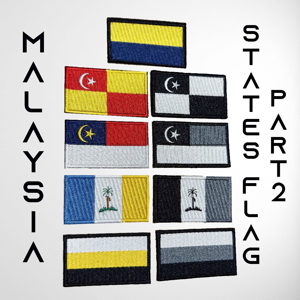 Part2 Malaysia States Tactical Flag Sulam Patch Negeri Pulau Pinang Selangor Perlis Melaka Perak Negeri Sembilan Pahang