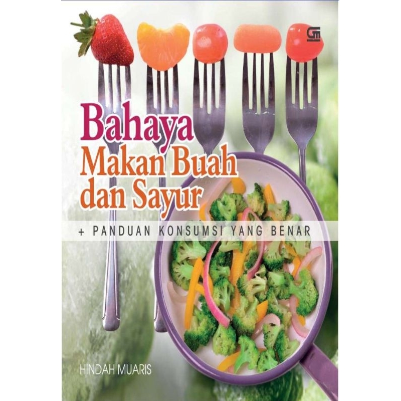 Bahaya Buah Dan Sayuran Panduan Konsumsi Yang Benar (eBook)