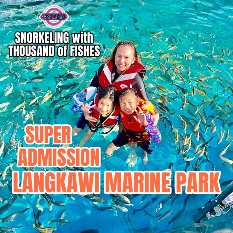 Super Admission Langkawi Marine Park