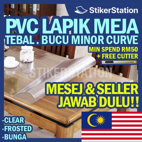 Lapik Meja Tebal PVC / Custom Made PVC Table Mat / Alas Meja PVC Bucu Curve Customise Waterproof Alas Meja Clear Bunga